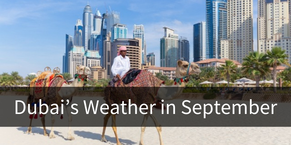 Dubai’s Weather in September