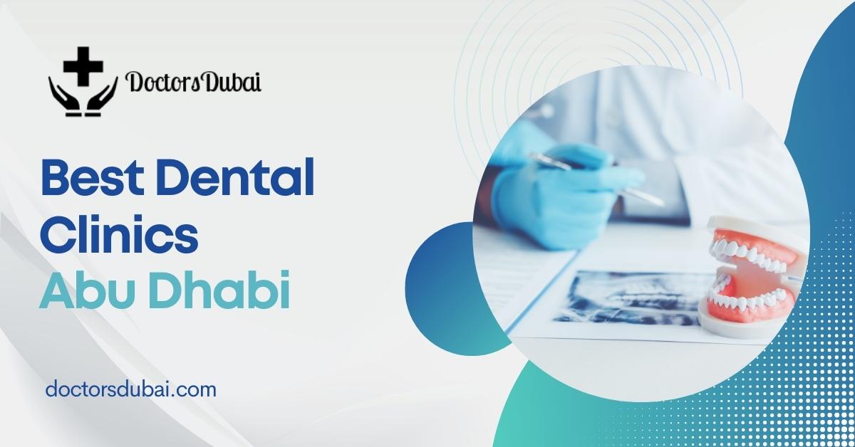 10 Best Dental Clinics in Abu Dhabi