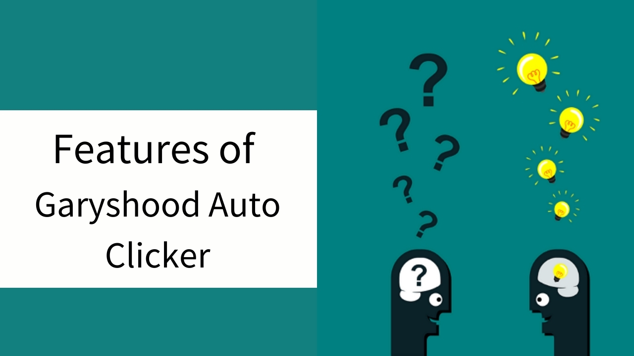 Features of Garyshood Auto Clicker