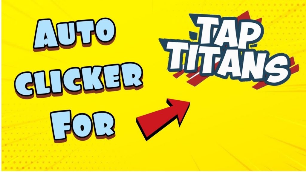 Auto Clicker for Tap Titans 2