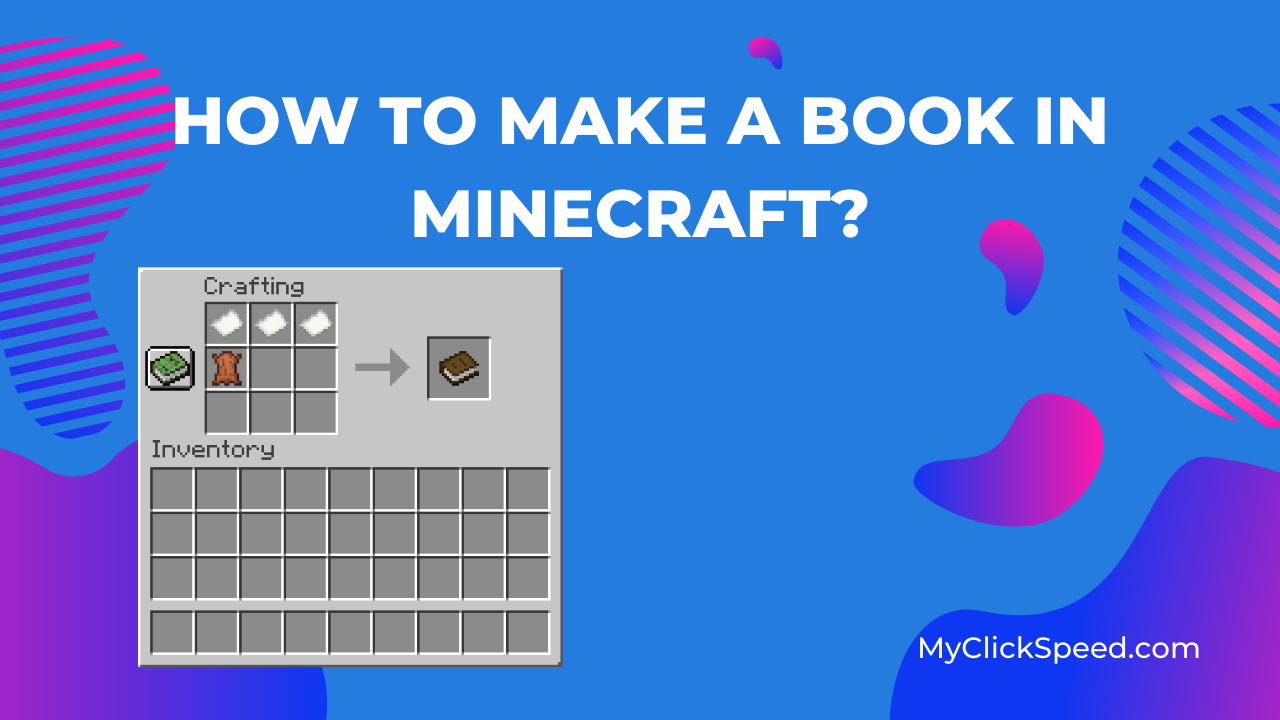 How to Make a Book In Minecraft?