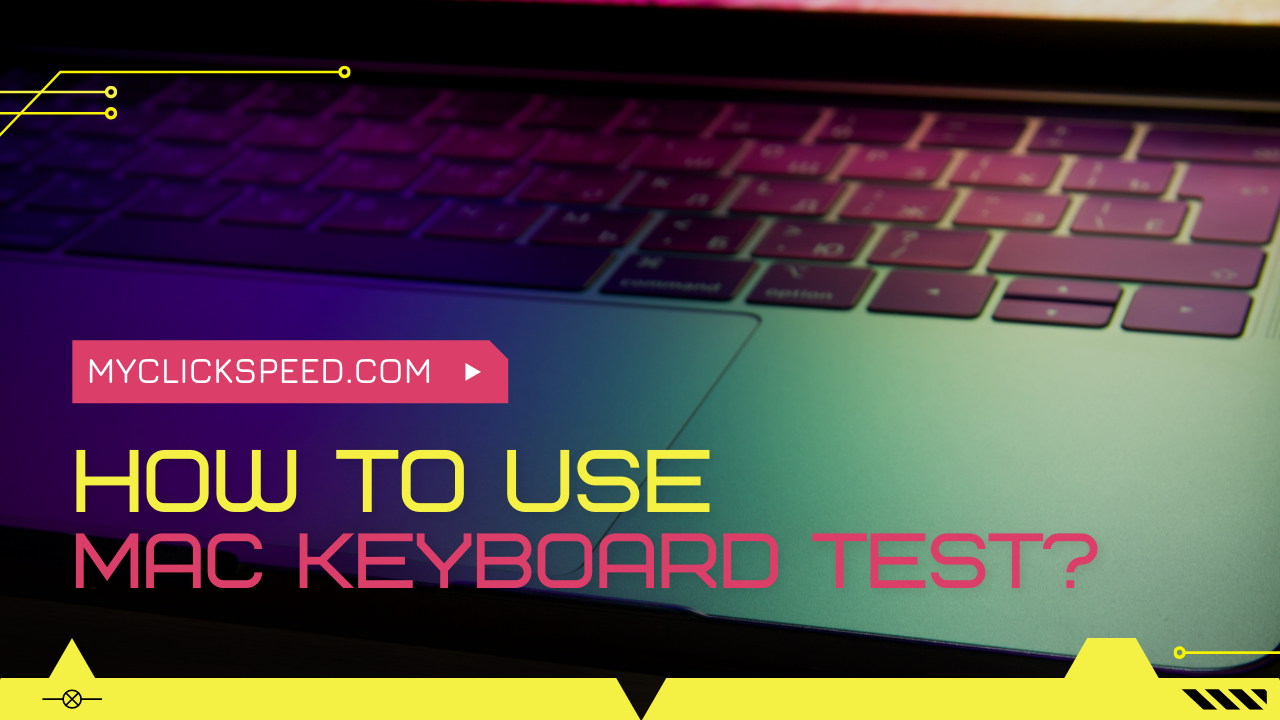 How To Use Mac Keyboard Tester?